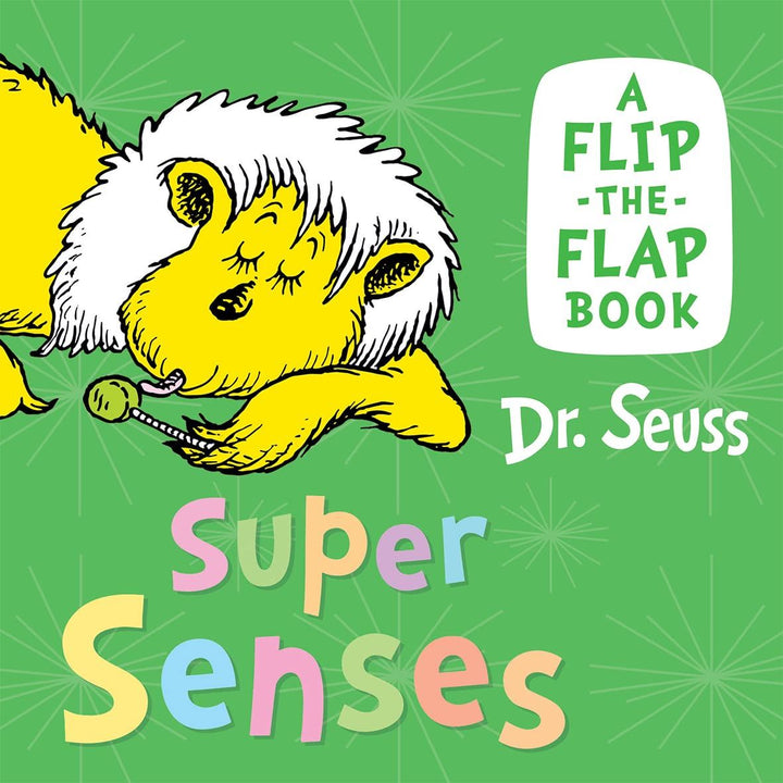 Dr Seuss Super Senses: A Flip the Flap Book